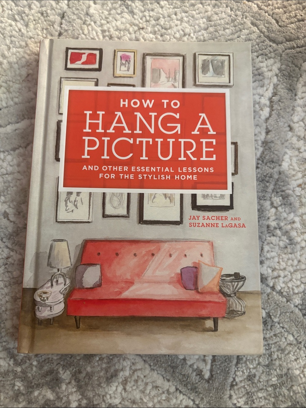 How to Hang a Picture - Hardcover Book